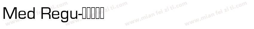 Med Regu字体转换